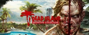 Dead Island Definitive Collection frei pc