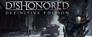 Dishonored Definitive Edition herunterladen