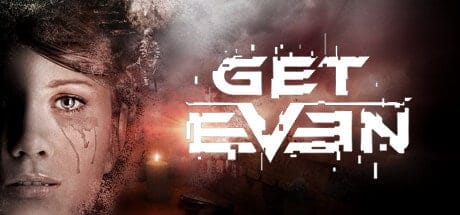 Get Even Frei herunterladen
