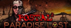 Postal 2 Paradise Lost