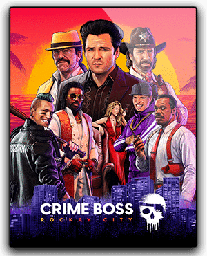 Crime Boss Rockay City Download