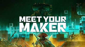 Meet Your Maker Download