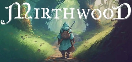 Mirthwood für PC Deutsch 1 Mirthwood Herunterladen PC